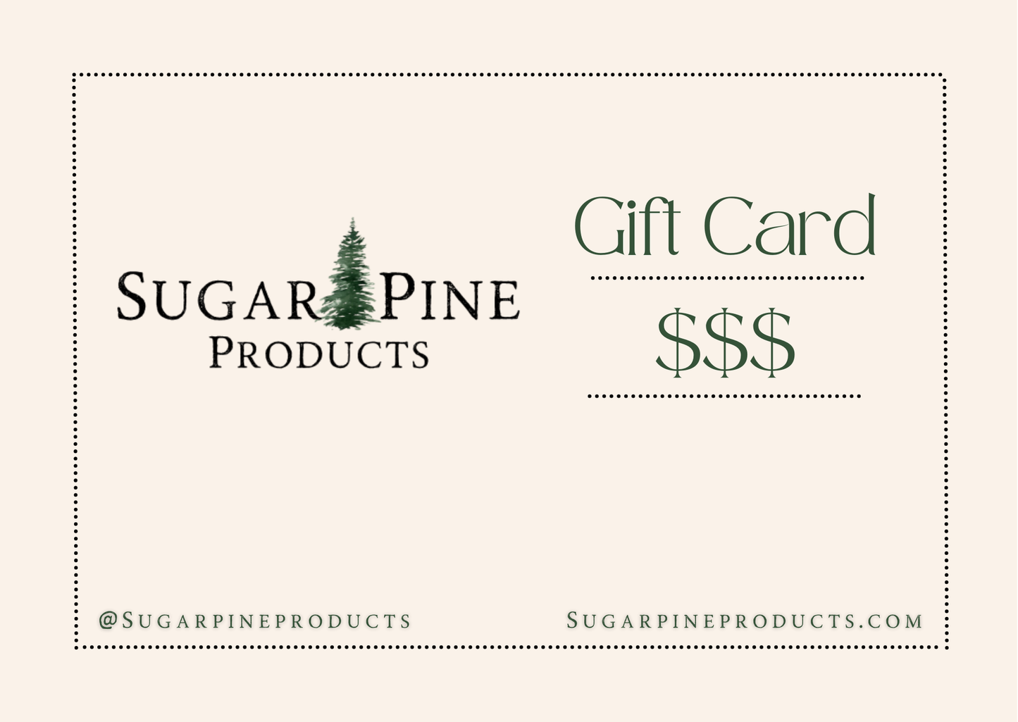 Sugar Pine Products Gift Card